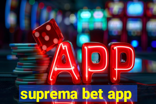 suprema bet app